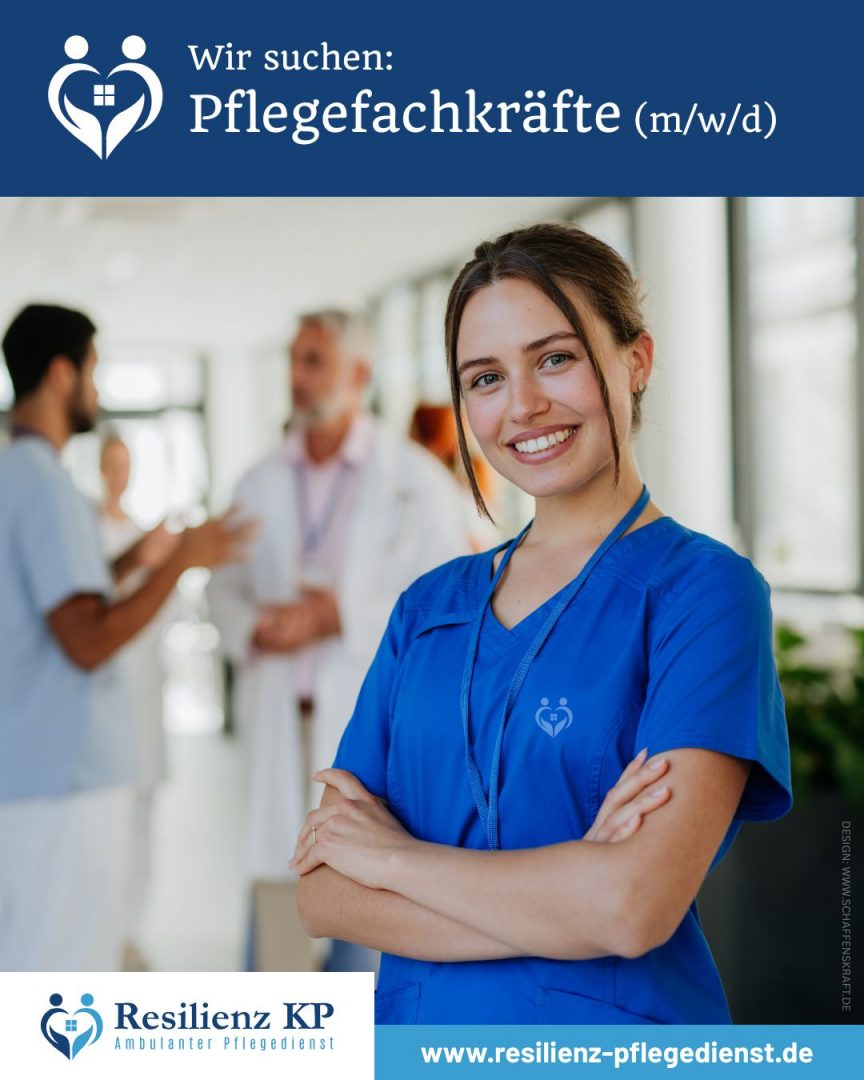 Pflegefachkräfte gesucht bei Resilienz KP
